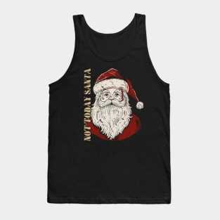 Not Today Santa - Funny Christmas Tank Top